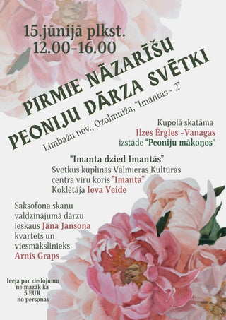Pirmie Nāzarīšu peoniju svētki Limbažu novadā piedalīsies ar izstādi "Peoniju mākoņos" māksliniece Ilze Ērgle-Vanaga